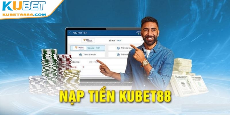 Bước nạp tiền nhà cái vô cùng quan trọng để bạn có thể tham gia cá cược tại đây